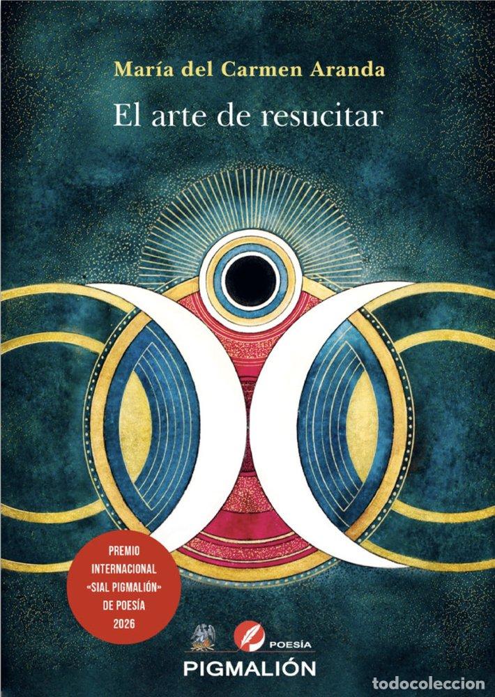 Livres: EL ARTE DE RESUCITAR - ARANDA, MAR&Iacute;A DEL CARMEN
