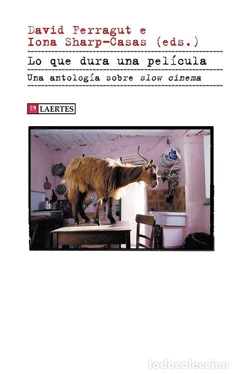 Libros: LO QUE DURA UNA PELICULA - FERRAGUT, DAVID