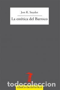 Libros: ESTETICA DEL BARROCO,LA - SNYDER, JON R.