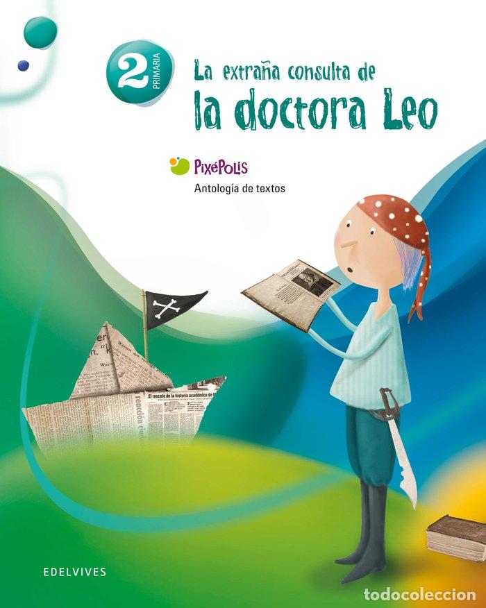 Livros: EXTRA&Ntilde;A CONSULTA DOCT.LEO ANTOLOGIA 2&ordm;EP 11 PIXEPOEDELEN12EP - PINTO MART&Iacute;N, SAGRARIO