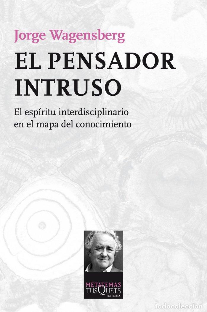 Livros: PENSADOR INTRUSO,EL - WAGENSBERG, JORGE