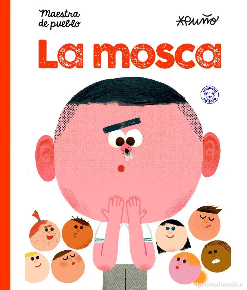 Livres: LA MOSCA - DE PUEBLO, MAESTRA DE PUEBLO