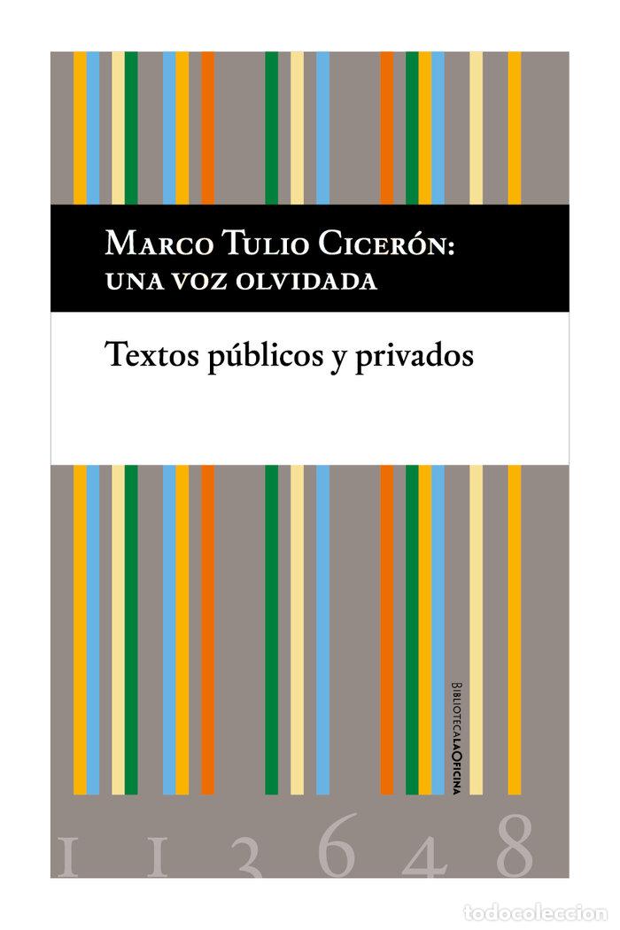 Libros: MARCO TULIO CICERON: UNA VOZ OLVIDADA. TEXTOS PUBLICOS Y PRI - CICER&Oacute;N, MARCO TULIO