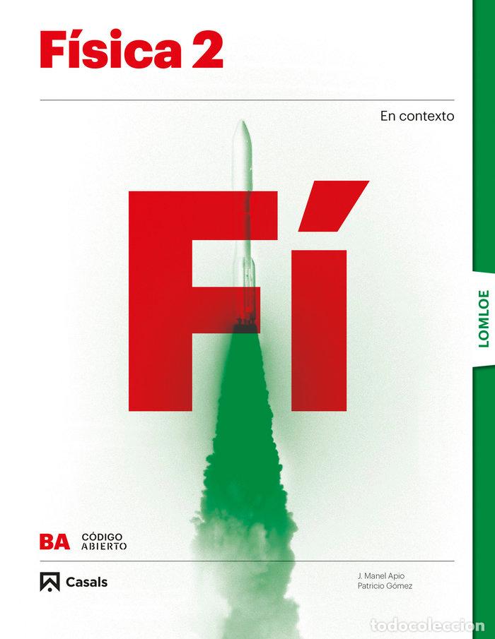 Livros: FISICA 2&ordm;BACH 23 LOMLOE CODIGO ABIERTO - AA.VV