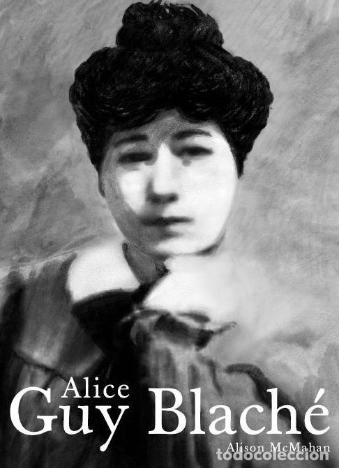Libros: ALICE GUY BLACH - MCMAHAN, ALISON - Foto 1