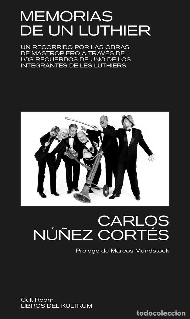 Livres: MEMORIAS DE UN LUTHIER - NU&Ntilde;EZ CORTES, CARLOS