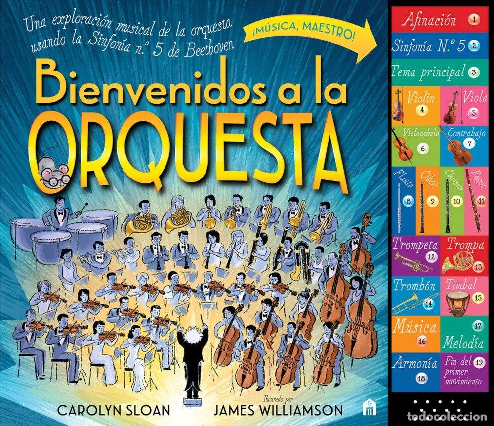 Livres: BIENVENIDOS A LA ORQUESTA UNA EXPLORACION MUSICAL DE LA ORQ - SLOAN, CAROLYN