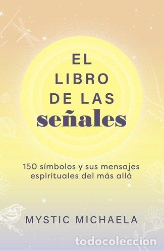 B&uuml;cher: EL LIBRO DE LAS SE&Ntilde;ALES - MYSTIC MICHAELA
