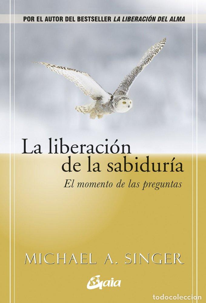 B&uuml;cher: LA LIBERACION DE LA SABIDURIA - SINGER, MICHAEL A.