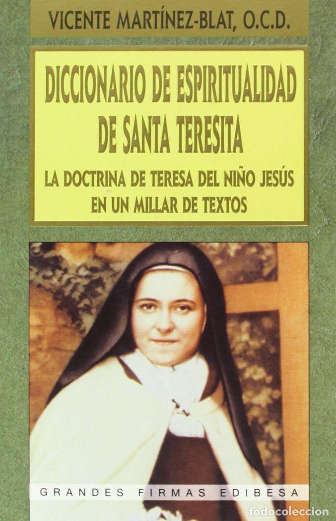 B&uuml;cher: DICCIONARIO DE ESPIRITUALIDAD DE SANTA TERESITA - MART&Iacute;NEZ-BLAT, VICENTE
