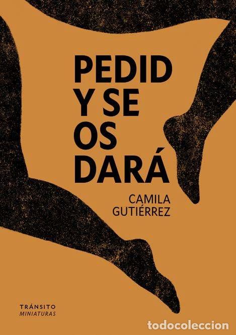Libros: PEDID Y SE OS DARA - GUTIERREZ, CAMILA