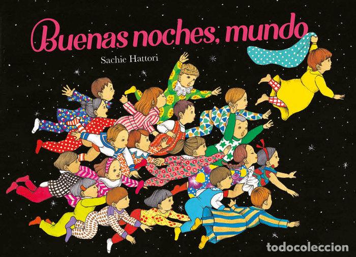 Libros: BUENAS NOCHES MUNDO - HATTORI, SACHIE