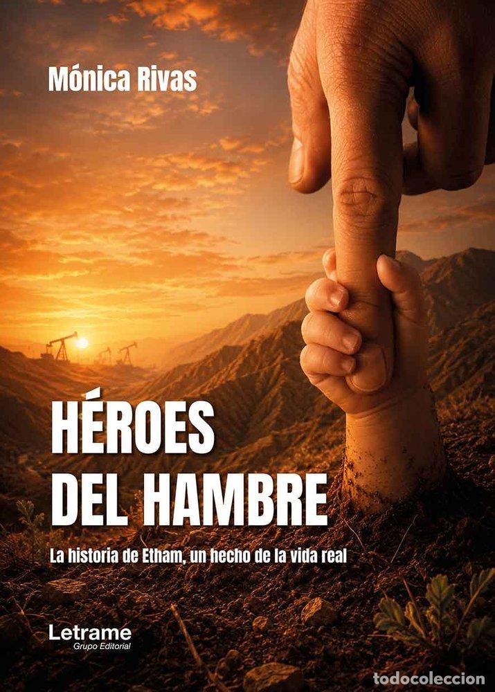 Livres: HEROES DEL HAMBRE - RIVAS, M&Oacute;NICA