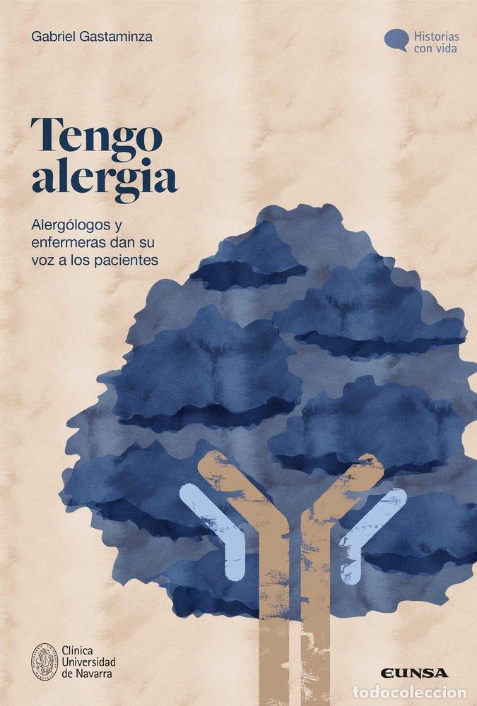 Libros: TENGO ALERGIA - GASTAMINZA LASARTE, GABRIEL