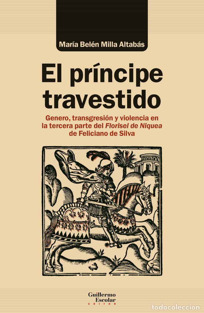 Libri: EL PRINCIPE TRAVESTIDO - MILLA ALTABAS, MARIA BELEN
