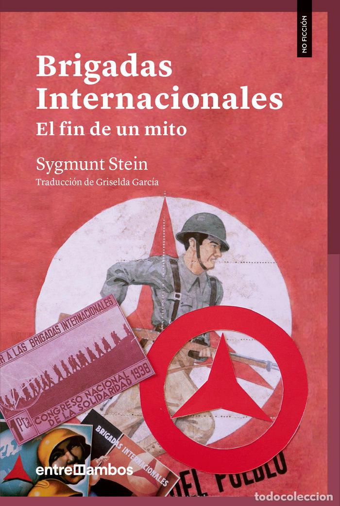 Libri: BRIGADAS INTERNACIONALES - STEIN, SYGMUNT