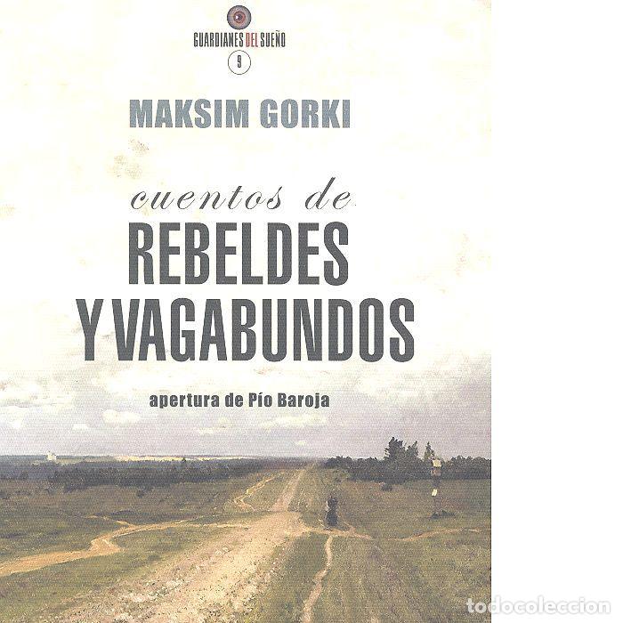 B&uuml;cher: CUENTOS DE REBELDES Y VAGABUNDOS - GORKI, MAKSIM