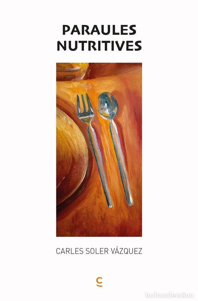 Libri: PARAULES NUTRITIVES - SOLER V&Aacute;ZQUEZ, CARLES