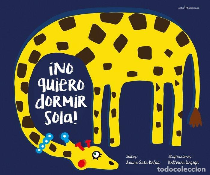 B&uuml;cher: NO QUIERO DORMIR SOLA - SALA BELDA, LAURA