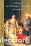 Libri: CARLOS IV, MARIA LUISA DE PARMA - S&Aacute;NCHEZ PACHECO, FELICIDAD