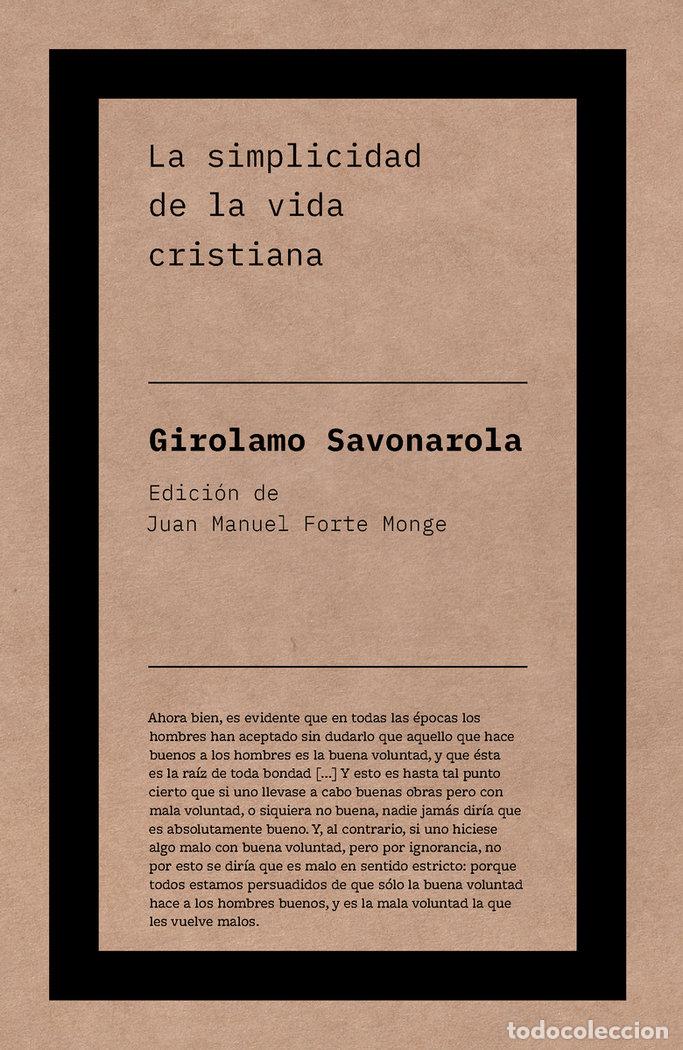 Libri: SIMPLICIDAD DE LA VIDA CRISTIANA,LA - SAVONAROLA, GIROLAMO