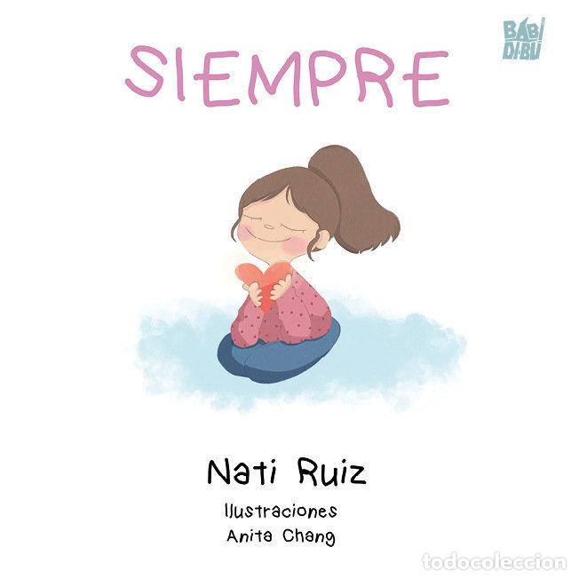 Libros: SIEMPRE - RUIZ, NATI - Foto 1