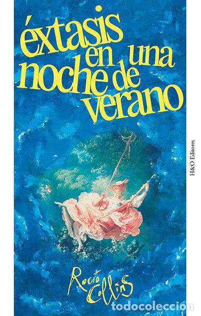 B&uuml;cher: EXTASIS EN UNA NOCHE DE VERANO - COLLINS, ROCIO