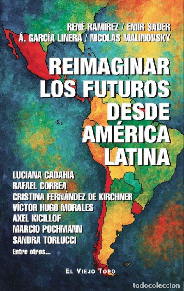 B&uuml;cher: REIMAGINAR LOS FUTUROS DESDE AMERICA LATINA - AUTORES VARIOS