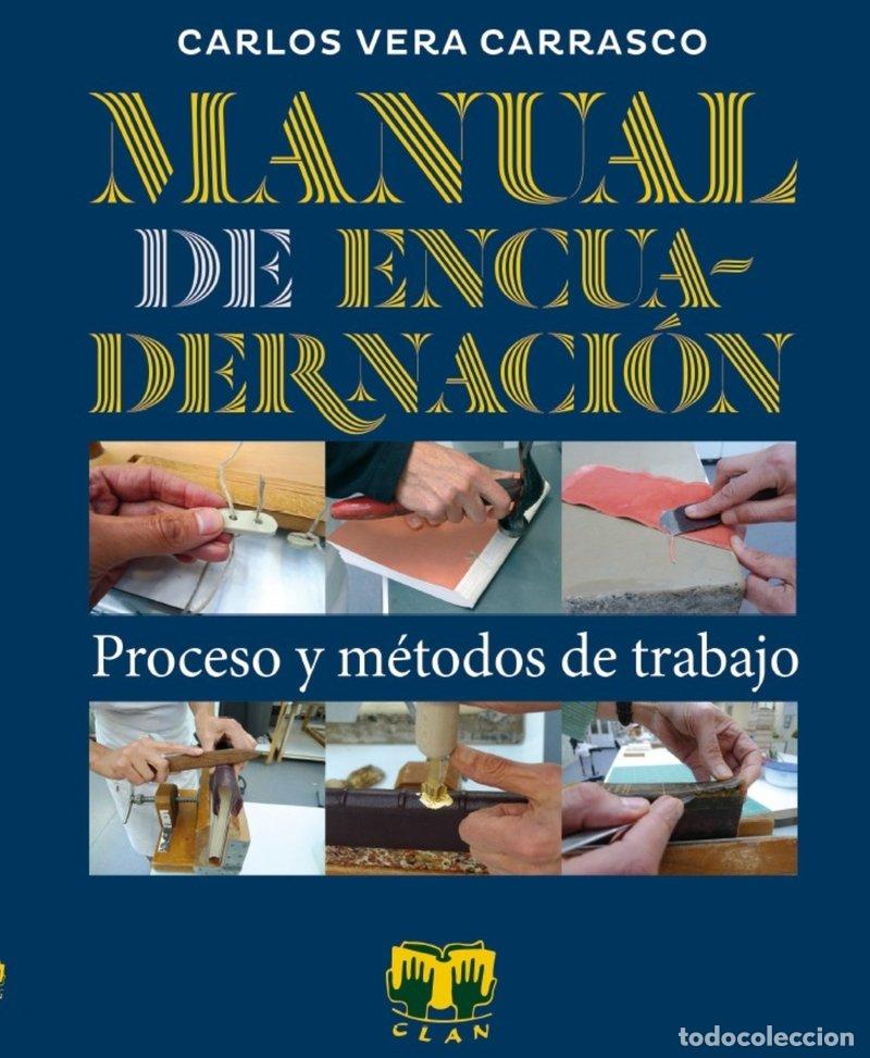 Libri: MANUAL DE ENCUADERNACION - VERA CARRASCO, CARLOS
