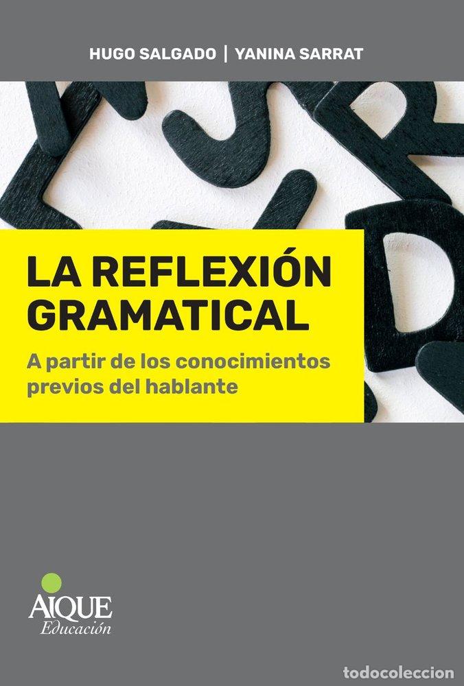 Libri: LA REFLEXION GRAMATICAL - SALGADO, HUGO
