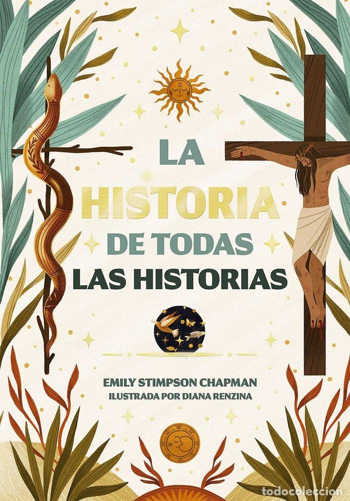 Libri: LA HISTORIA DE TODAS LAS HISTORIAS - STIMPSON CHAPMAN, EMILY