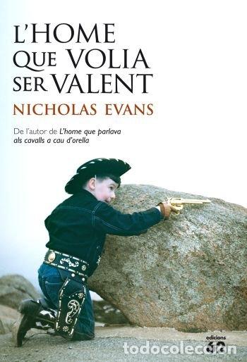 B&uuml;cher: L'HOME QUE VOLIA SER VALENT - EVANS, NICHOLAS