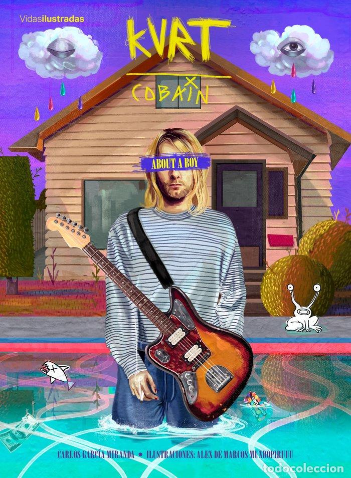 B&uuml;cher: KURT COBAIN ABOUT A BOY - GARC&Iacute;A MIRANDA, CARLOS