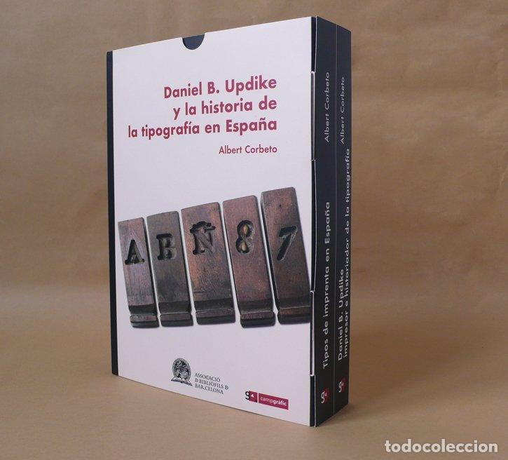 B&uuml;cher: DANIEL B UPDIKE Y LA HISTORIA DE LA TIPOGRAFIA EN ESPA&Ntilde;A - CORBETO, ALBERT