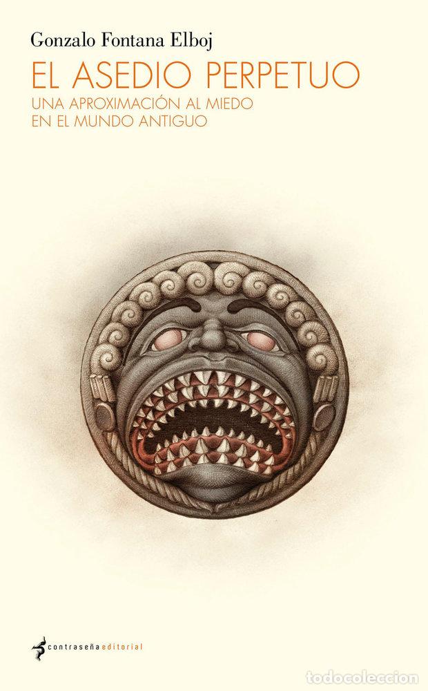B&uuml;cher: EL ASEDIO PERPETUO - FONTANA ELBOJ, GONZALO