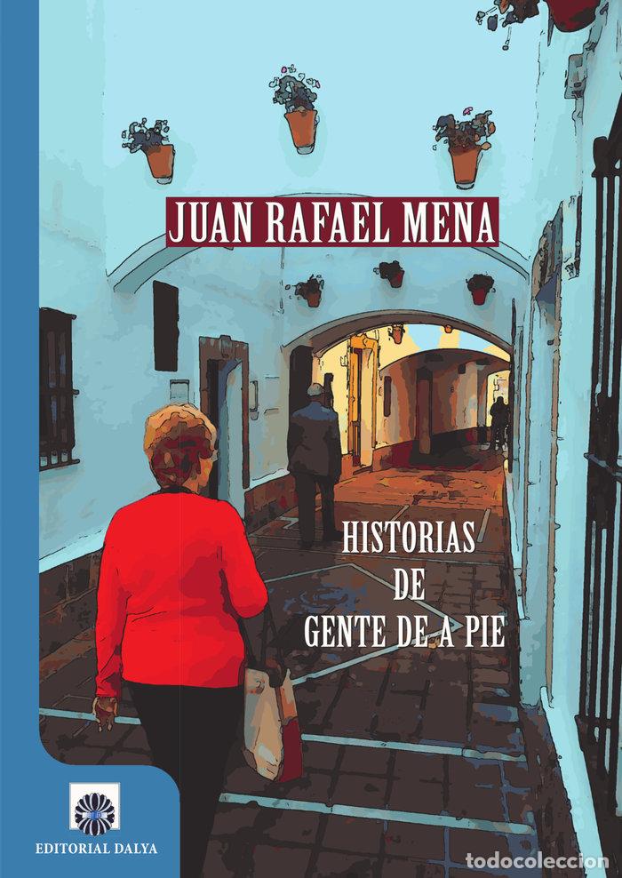 B&uuml;cher: HISTORIA DE GENTE DE A PIE - MENA COELLO, JUAN RAFAEL