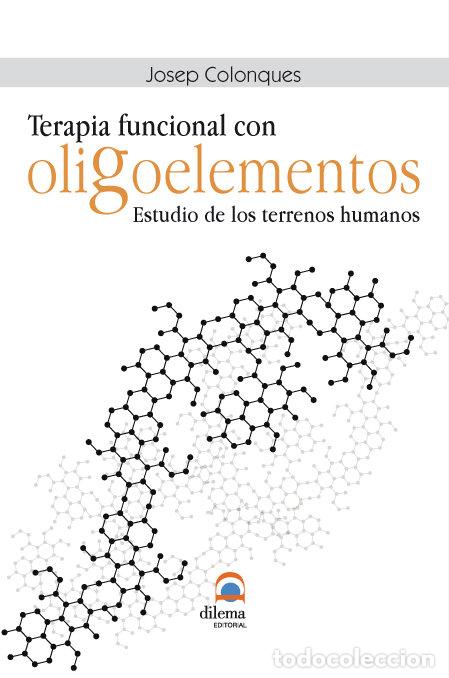 Livres: TERAPIA FUNCIONAL CON OLIGOELEMENTOS - COLONQUES, JOSEP