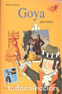 Libri: GOYA PARA NI&Ntilde;OS - GARC&Iacute;A, MARINA