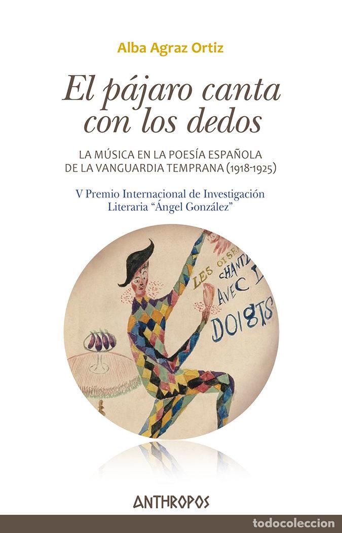 Livres: PAJARO CANTA CON LOS DEDOS,EL - AGRAZ ORTIZ, ALBA