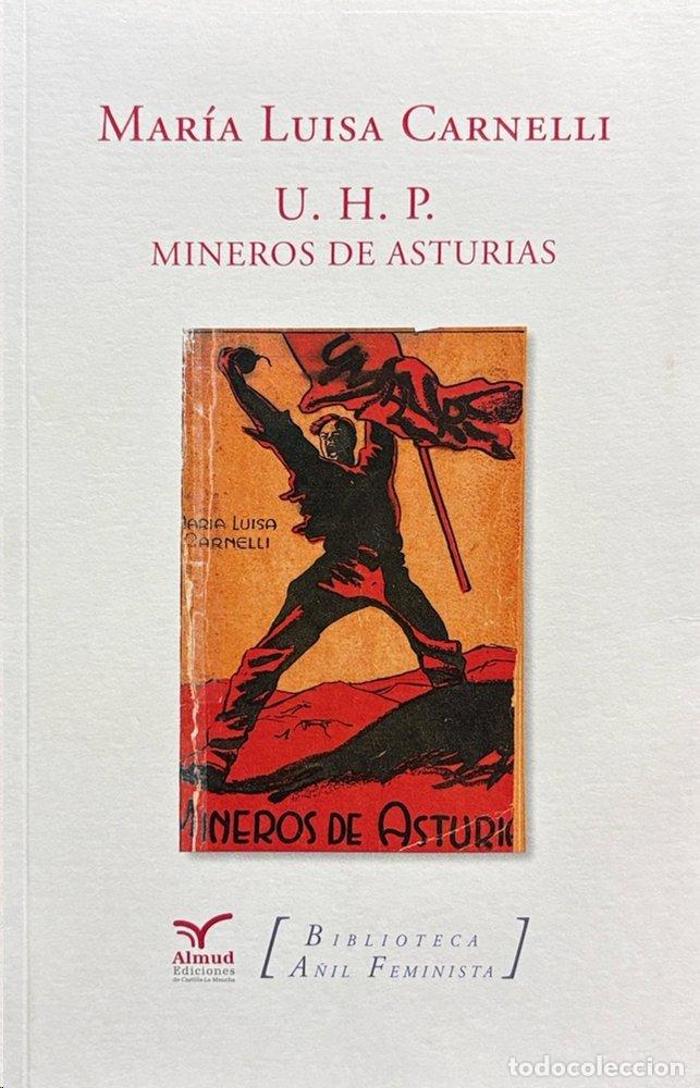Livres: UHP MINEROS DE ASTURIAS - CARNELLI, M&ordf; LUISA