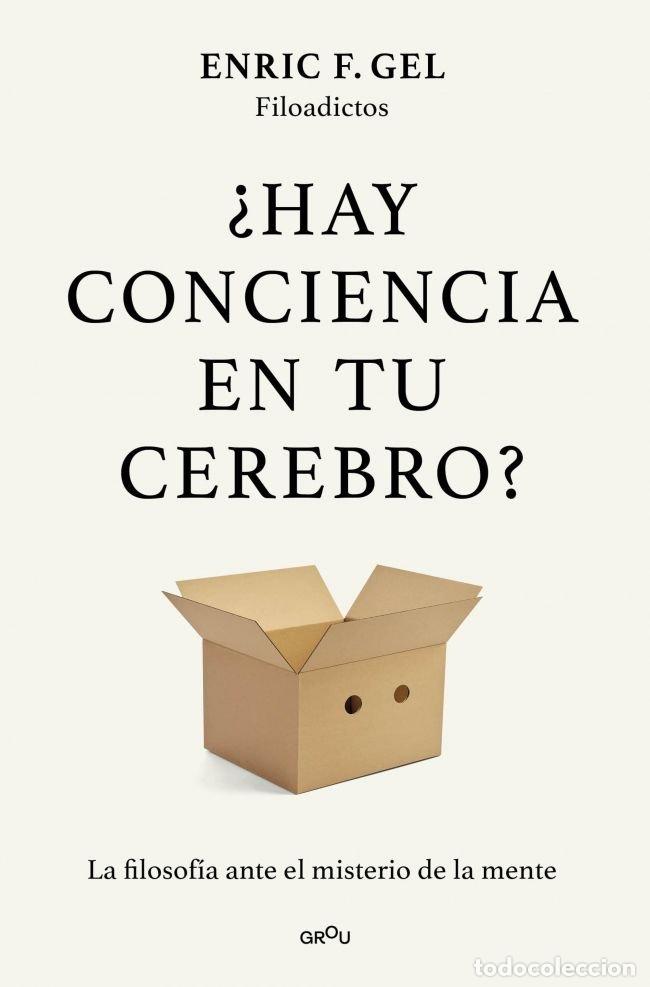 Livres: HAY CONCIENCIA EN TU CEREBRO - ENRIC F GEL
