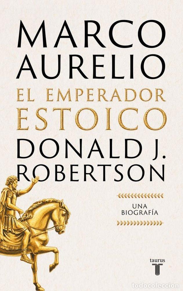 B&uuml;cher: MARCO AURELIO EL EMPERADOR ESTOICO - DONALD J ROBERTSON