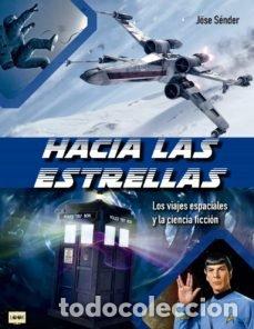 Livres: HACIA LAS ESTRELLAS - S&Eacute;NDER QUINTANA, J&Ouml;SE