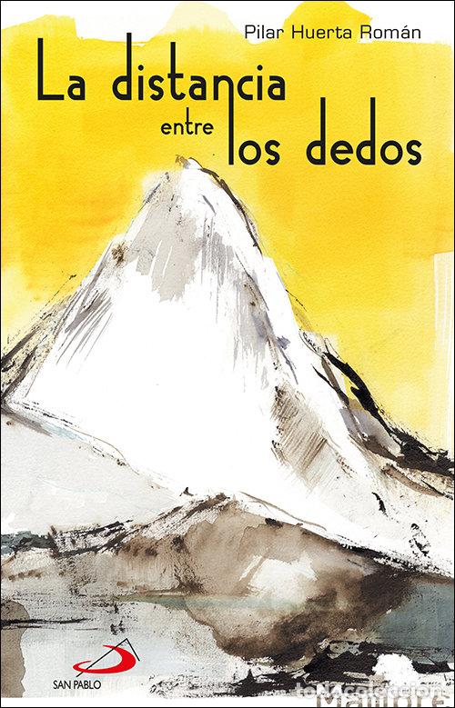 Livros: LA DISTANCIA ENTRE LOS DEDOS - HUERTA ROMAN, PILAR