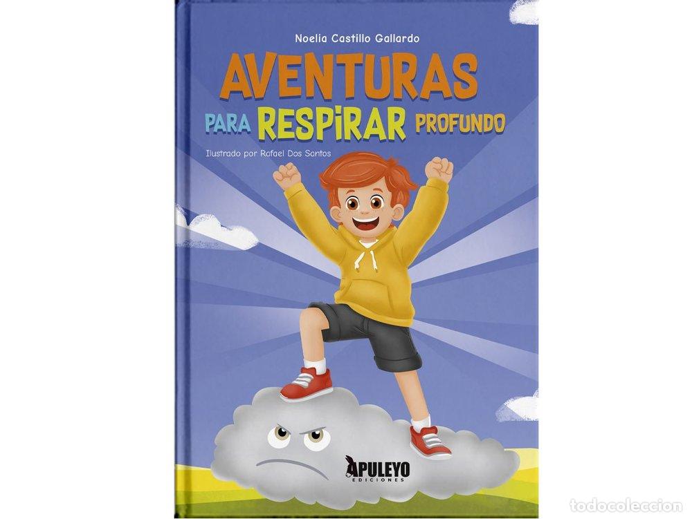 Livros: AVENTURAS PARA RESPIRAR PROFUNDO - CASTILLO GALLARDO, NOELIA