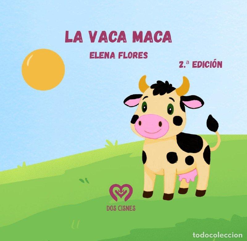 Livros: LA VACA MACA - FLORES GOMEZ, ELENA BEATRIZ