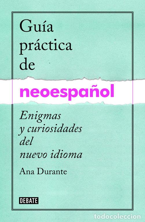 books: GUIA PRACTICA DE NEOESPA&Ntilde;OL - DURANTE, ANA