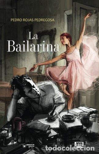 books: BAILARINA,LA - ROJAS PEDREGOSA, PEDRO