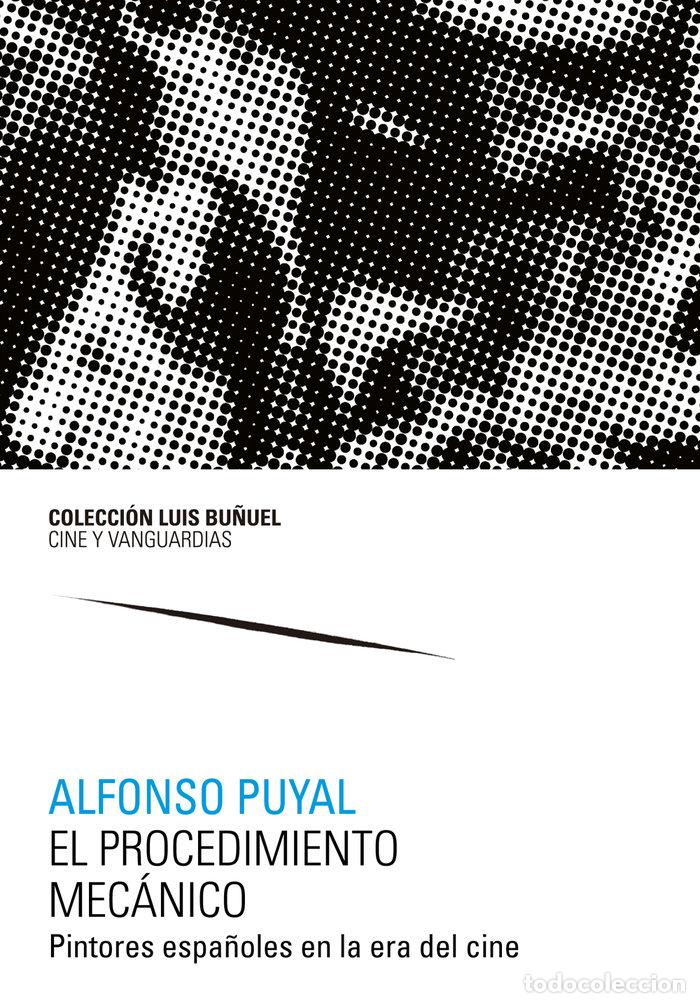 B&uuml;cher: EL PROCEDIMIENTO MECANICO PINTORES ESPA&Ntilde;O - PUYAL, ALFONSO