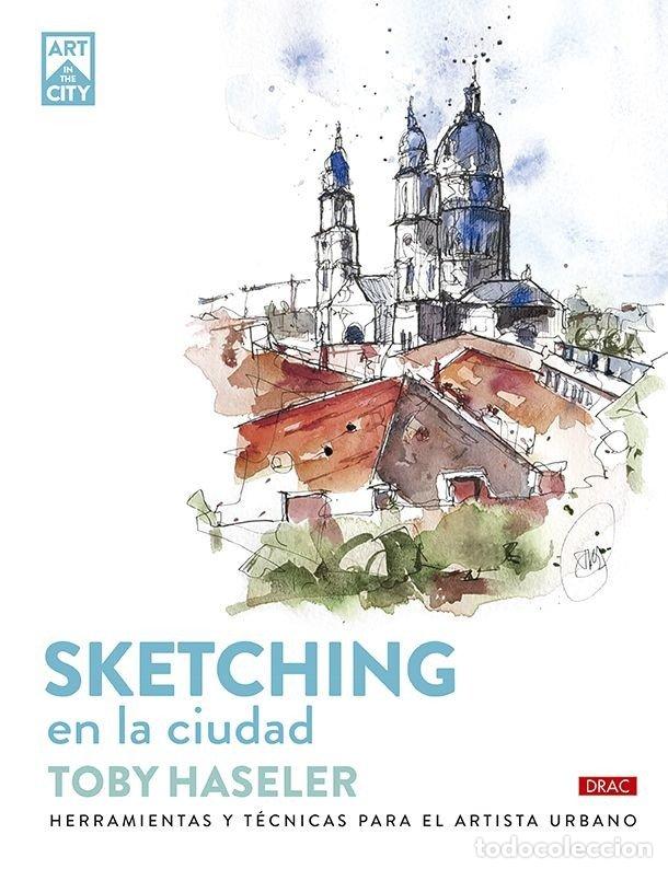 B&uuml;cher: SKETCHING EN LA CIUDAD - HASELER, TOBY